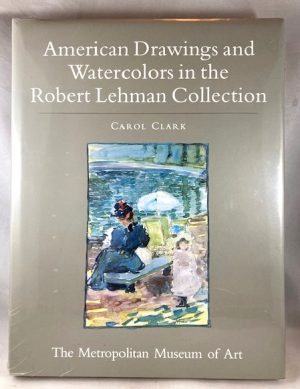 The Robert Lehman Collection: VIII, American Drawings and Watercolors