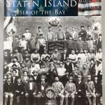 Staten Island: Isle of the Bay (Making of America: New York)