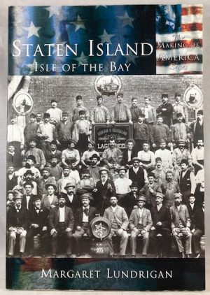 Staten Island: Isle of the Bay (Making of America: New York)