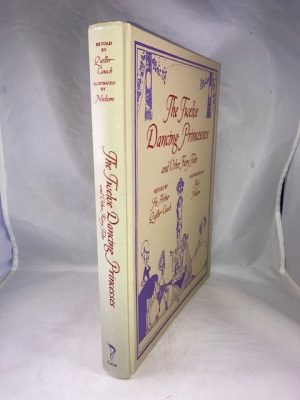 The Twelve Dancing Princesses and Other Fairy Tales (Calla Editions)