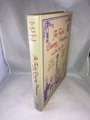 The Twelve Dancing Princesses and Other Fairy Tales (Calla Editions)