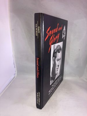 Sound and Glory: The incredible story of Bill Haley, the Father of Rock'n'Roll and the music that shook the world