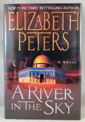 A River in the Sky: A Novel (Amelia Peabody Mysteries)