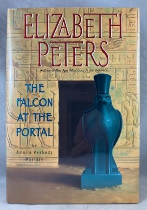 The Falcon at the Portal: An Amelia Peabody Mystery