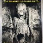 The Mummies of Guanajuato