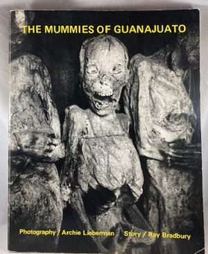 The Mummies of Guanajuato