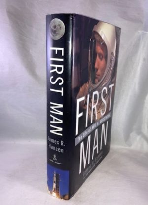 First Man: The Life of Neil A. Armstrong