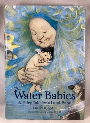 The Water Babies: A Fairy Tale for a Land-Baby (Calla Editions)