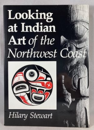 Looking at Indian Art of the Northwest Coast