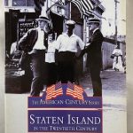 Staten Island, NY In The Twentieth Century (Images of America)