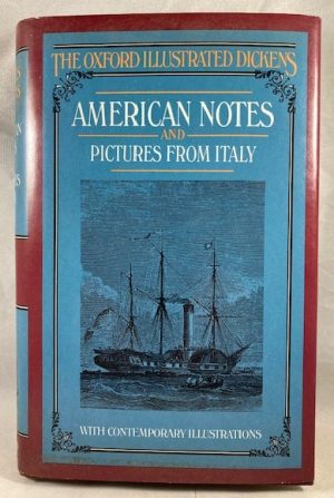 American Notes and Pictures From Italy (Oxford Illustrated Dickens)