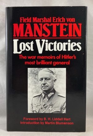 Lost Victories: The War Memoirs of Hitler's Most Brilliant General