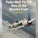 Focke-Wulf Fw 190 Aces of the Russian Front (Osprey Aircraft of the Aces, No 6)