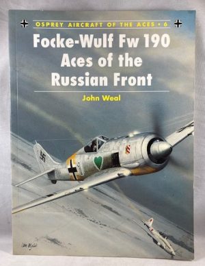 Focke-Wulf Fw 190 Aces of the Russian Front (Osprey Aircraft of the Aces, No 6)