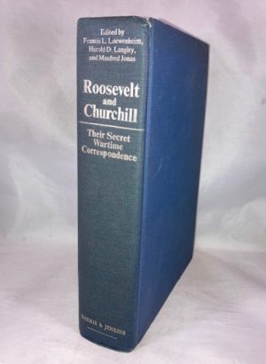 Roosevelt and Churchill: Their secret wartime correspondence