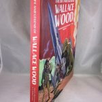 The Life and Legend of Wallace Wood - Volume 1