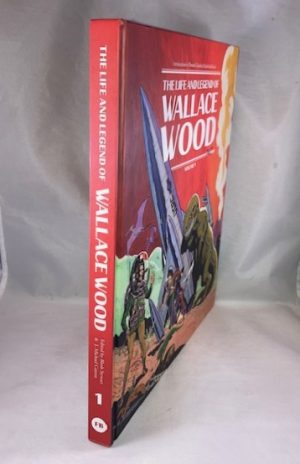 The Life and Legend of Wallace Wood - Volume 1