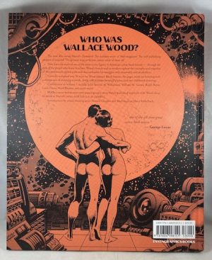 The Life and Legend of Wallace Wood - Volume 1