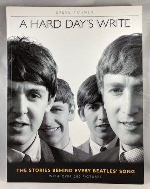 A Hard Day's Write: The Stories Behind Every Beatles Song