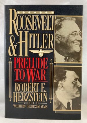 Roosevelt and Hitler: Prelude to War