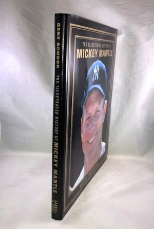 The Illustrated History of Mickey Mantle