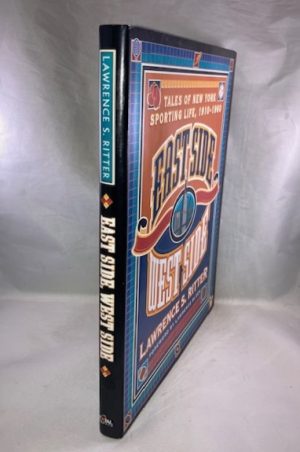 East Side West Side: Tales of New York Sporting Life, 1910-1960