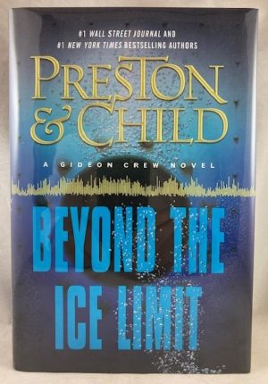 Beyond the Ice Limit: A Gideon Crew Novel (Gideon Crew Series, 4)