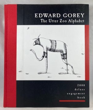 Edward Gorey the Utter Zoo Alphabet: 2000 Deluxe Engagement Book