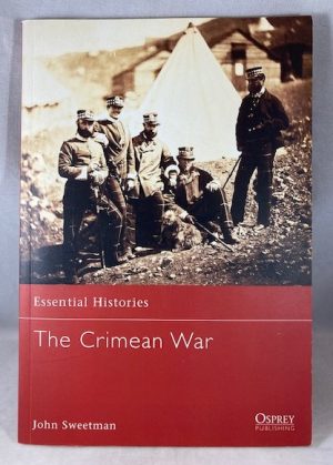 The Crimean War: 1854-1856 (Essential Histories)