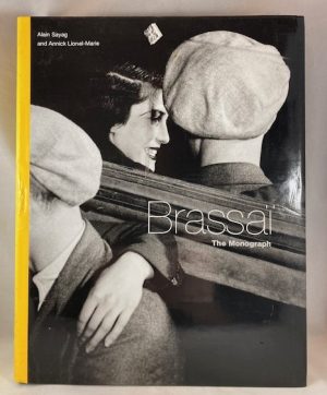 Brassai: The Monograph