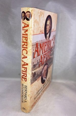 America Afire: Jefferson, Adams, and the Revolutionary Election of 1800