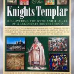 The Knights Templar: Discovering the Myth and Reality of a Legendary Brotherhood