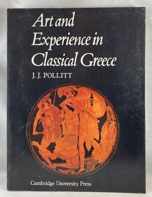 Art and Experience Classical Greece