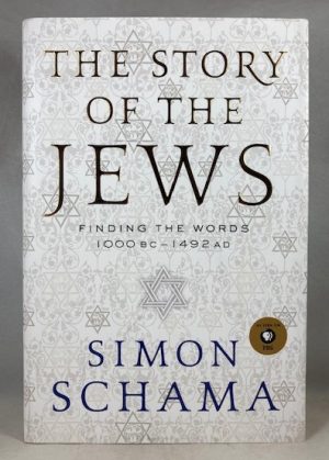 The Story of the Jews Volume One: Finding the Words 1000 BC-1492 AD