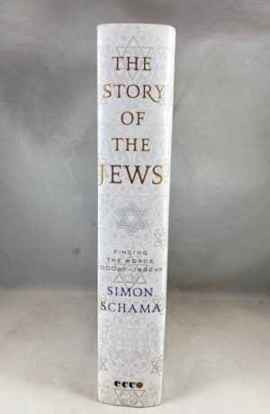 The Story of the Jews Volume One: Finding the Words 1000 BC-1492 AD