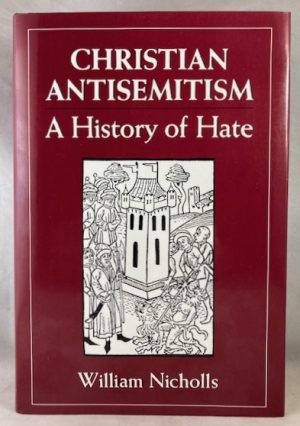 Christian Antisemitism: A History of Hate