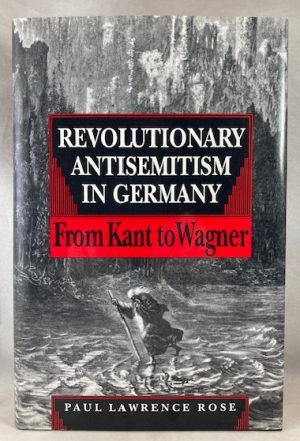 German Question/Jewish Question: Revolutionary Antisemitism in Germany from Kant to Wagner