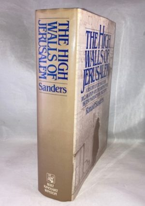 The High Walls of Jerusalem: A History of the Balfour Declaration and the Birth of the British Mandate for Palestine