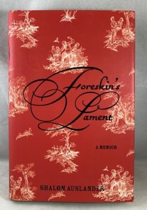 Foreskin's Lament: A Memoir