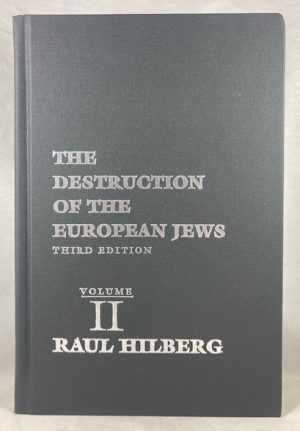 The Destruction of the European Jews, 3 Volume Set (Third Edition)