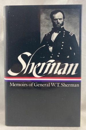 Memoirs of General W.T. Sherman (Library of America)