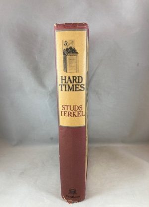 Hard Times- An Oral History of the Great Depression