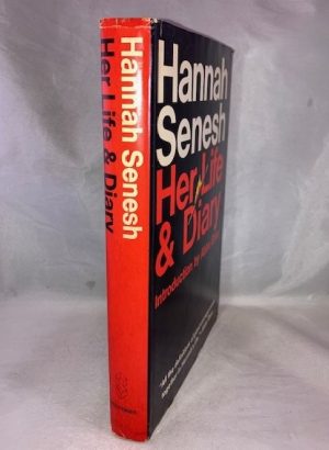 Hannah Senesh: Her Life and Diary