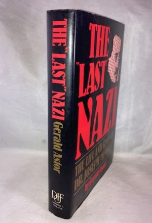 The Last Nazi: The Life and Times of Dr. Joseph Mengele