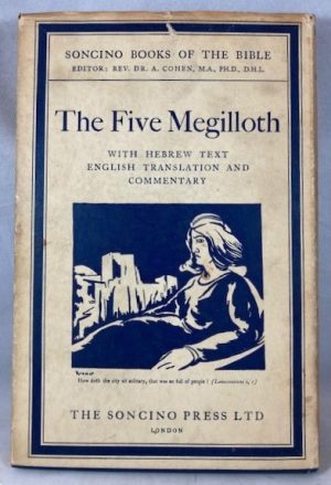 The Five Megilloth: With Hebrew Text, English Translation and Commentary