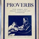Proverbs: Hebrew Text and English Translation, with an Introduction and Commentary