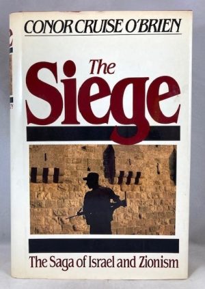 The Siege: The Saga of Israel and Zionism