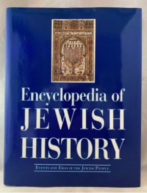 Encyclopedia of Jewish History: Events and Eras of the Jewish People