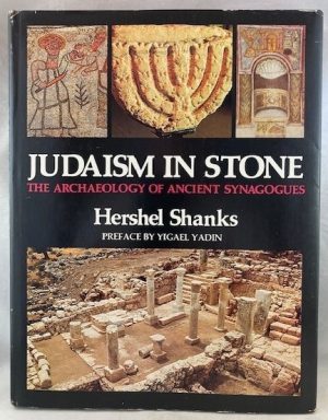 Judaism in Stone: the Archaeology of Ancient Synagogues