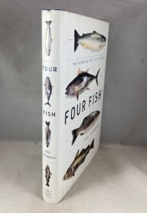 Four Fish: The Future of the Last Wild Food